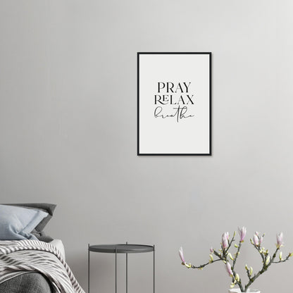 Pray, Relax, Breathe Framed Print · Wellness Wall Art - The Growcademy