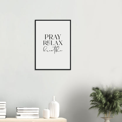 Pray, Relax, Breathe Framed Print · Wellness Wall Art - The Growcademy