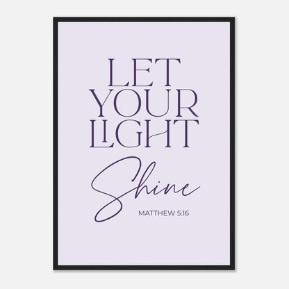 Let Your Light Shine Framed Print · Faith Wall Art - The Growcademy