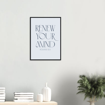 Renew Your Mind Framed Print · Romans 12:2 Faith Wall Art - The Growcademy
