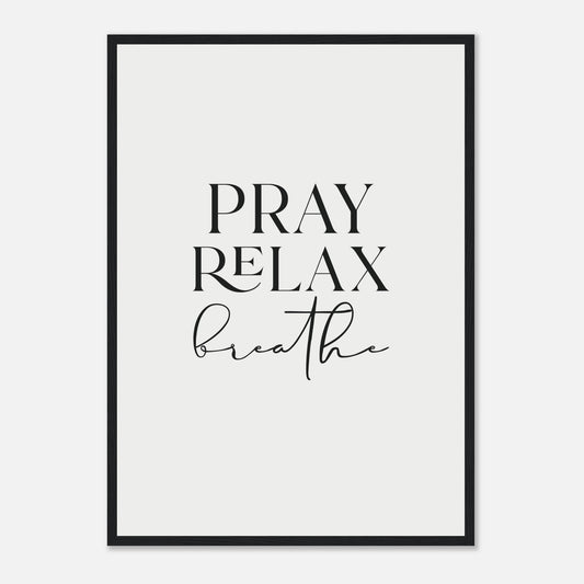 Pray, Relax, Breathe Framed Print · Wellness Wall Art - The Growcademy