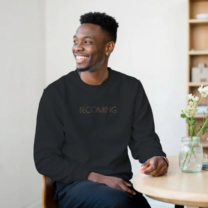 "Becoming" Sweatshirt | Unisex | Black with Gold Embroidery (LIMITED EDITION) - The Growcademy