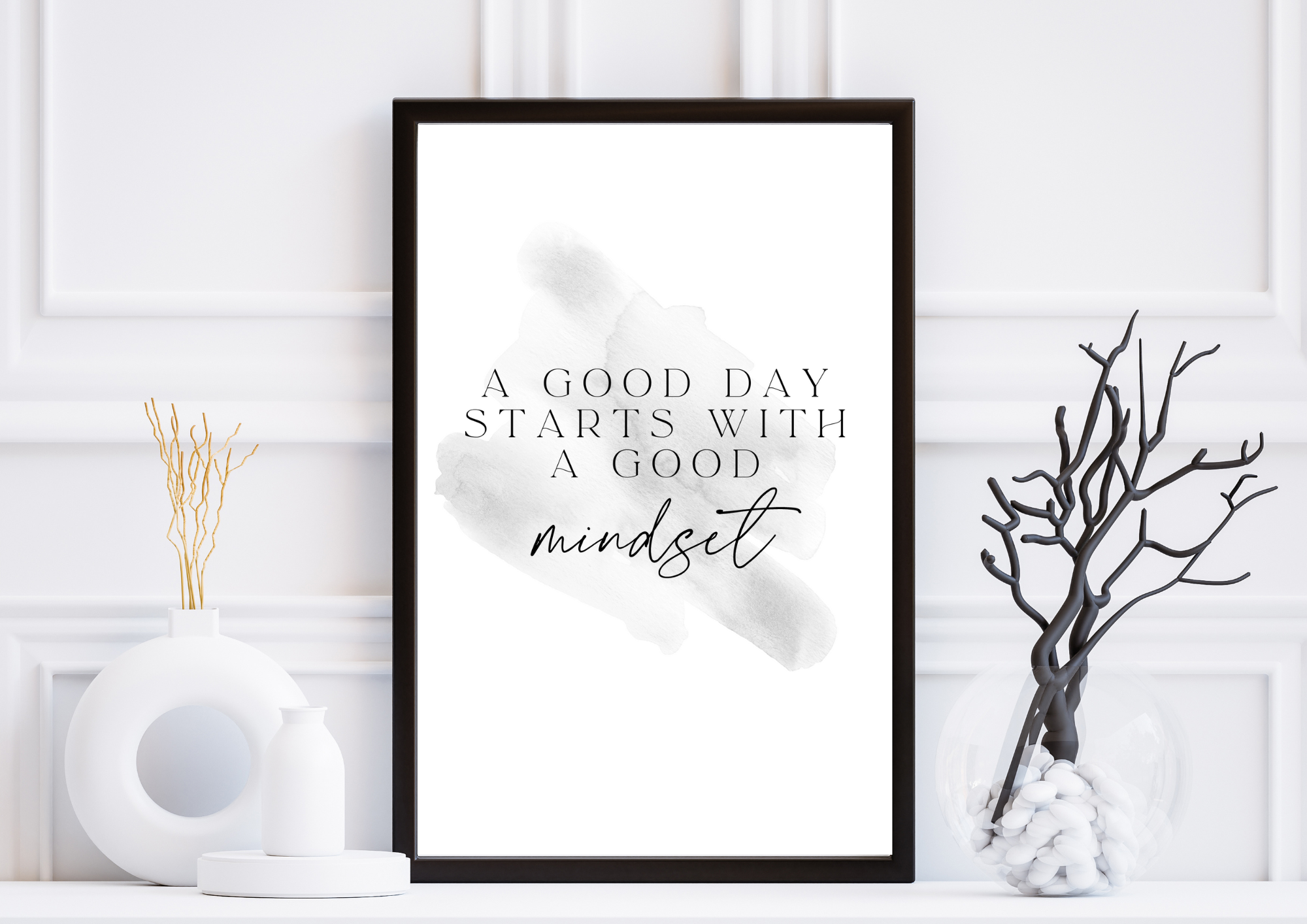 A Good Day Starts With a Good Mindset | Print Only