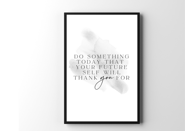 Do Something Today  | Print Only