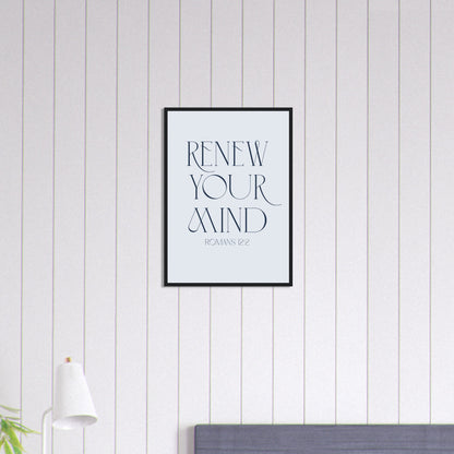 Renew Your Mind Framed Print · Romans 12:2 Faith Wall Art - The Growcademy