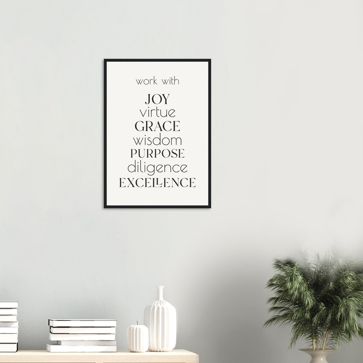 Work With Framed Print · Office Values Wall Art - The Growcademy