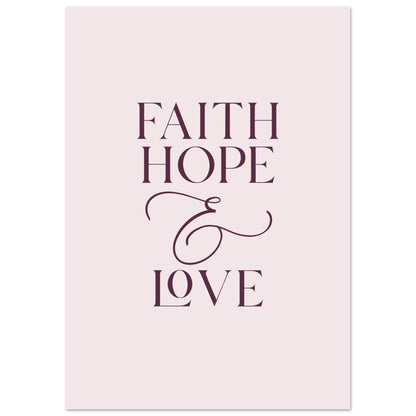 Faith Hope Love Art Print (Unframed) · Inspirational Wall Art - The Growcademy