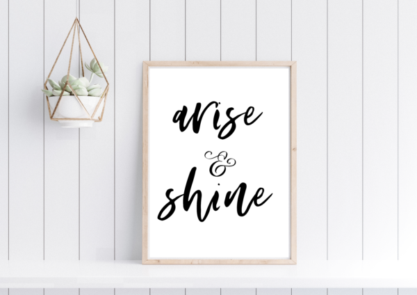Arise & Shine | Digital Print Download - Image 3