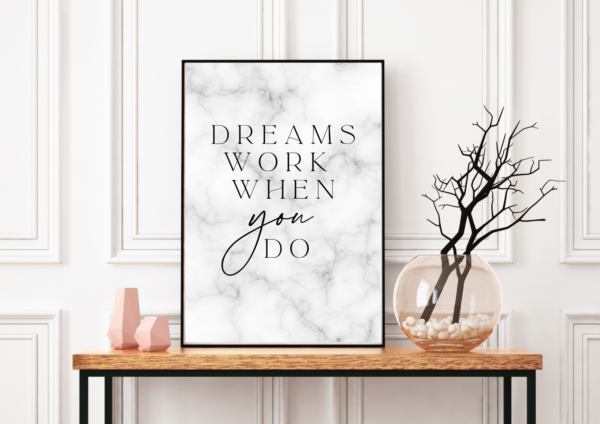 Dreams Work When You Do  | Digital Print Download - Image 2