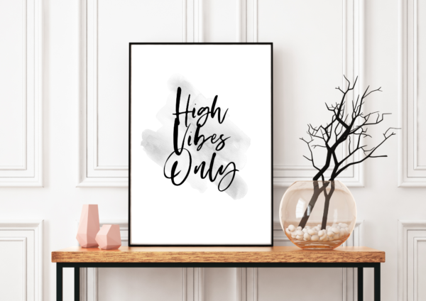 High Vibes Only | Digital Print Download - Image 4