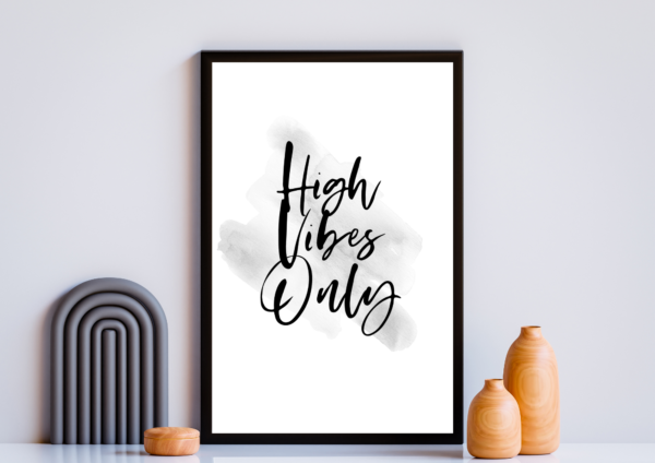 High Vibes Only | Digital Print Download - Image 2