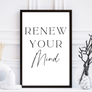Renew Your Mind | Digital Print Download